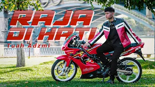 Tuah Adzmi - Raja Dihati [Official Music Video]
