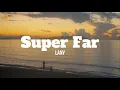 Download Lagu LANY - Super Far (Lyrics)