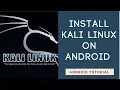 How to install Kali Linux on Android - Linux Deploy Tutorial