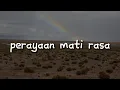Download Lagu perayaan mati rasa,  Mangu,  Satu Hari Lagi   (Lirik) -  Umay Shahab \u0026 Natania Karin || Mix Lirik
