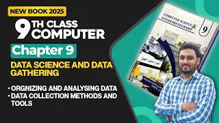 9th Computer Ch 9 Orgnizing and Analysing Data Data Collection Methods and Tools New Book 2025