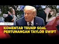 Download Lagu Taylor Swift dan Travis Kelce Tunangan, Ini Komentar Trump