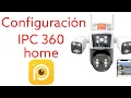 IPC360 Home setup add to mobile app download