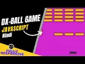Build a DX-Ball Game with JavaScript JavaScript Games in Hindi