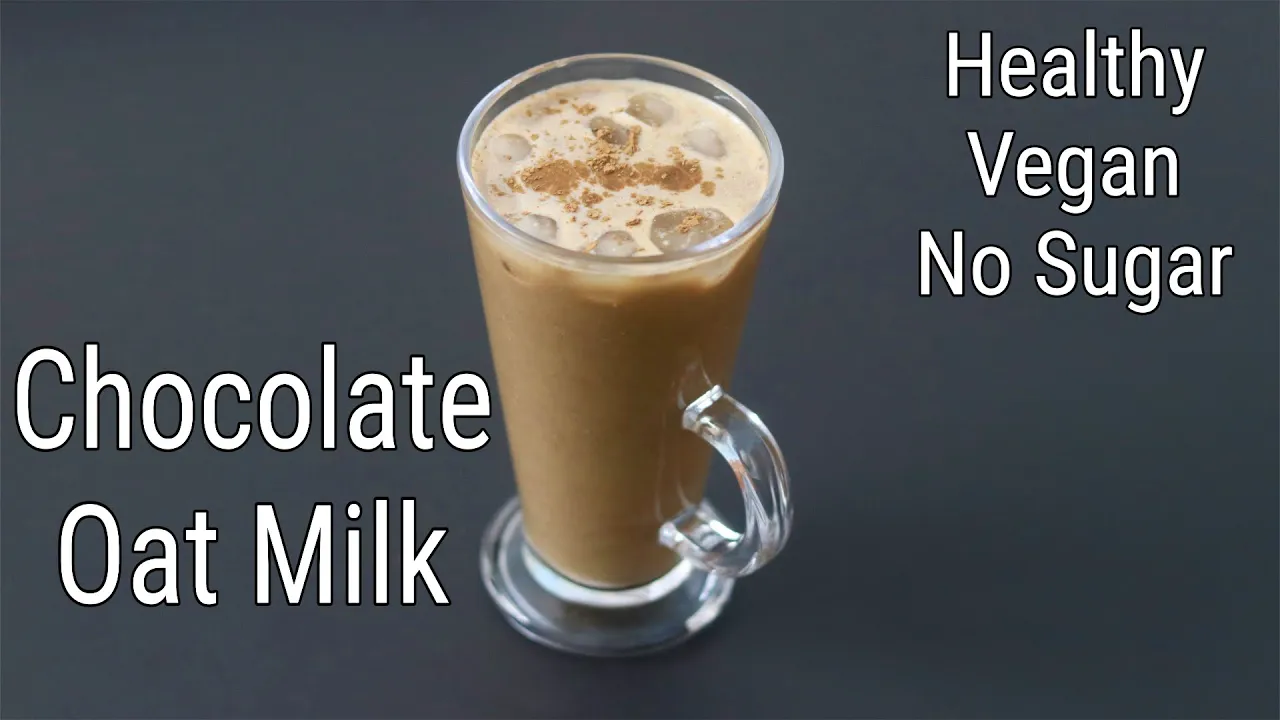 Chocolate Oat Milk Recipe -    - How To Make Oat Milk At Home - Vegan Recipes