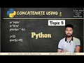Concatenate in Python How to Join Multiple Strings Together