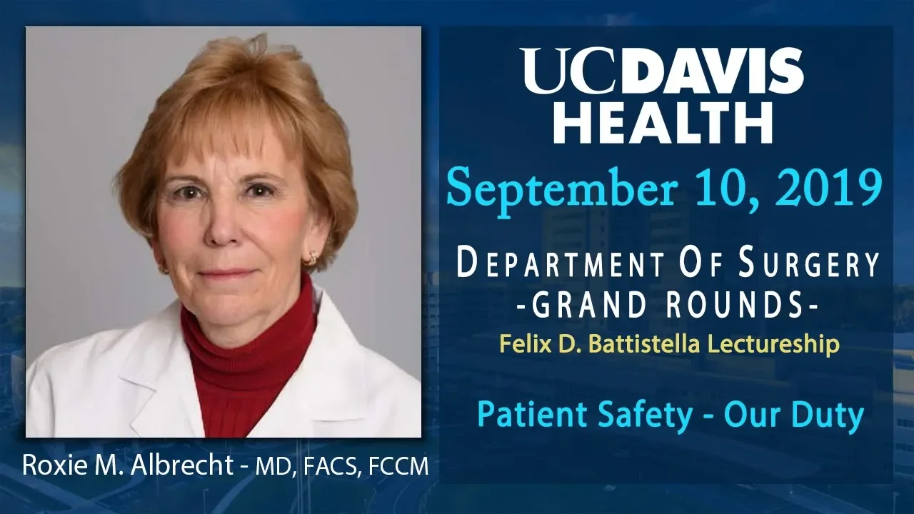 Patient Safety - Our Duty - Roxie M. Albrecht, MD