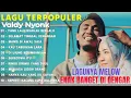 VALDY NYONK - YANG LALU BIARLAH BERLALU | LAGUNYA ENAK BIKIN BAPER \u0026 VIRAL DI TIKTOK JUGA MEDSOS 