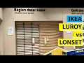 Ikea LUROY vs Ikea LONSET what s the difference