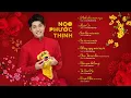Lagu TUYỂN TẬP NHẠC XUÂN 2022 | NOO PHƯỚC THỊNH | XUÂN NHÂM DẦN 2022