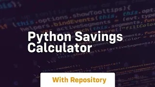 python savings calculator