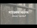 Download Lagu Merindu Hujan - Jemari Lembut (lirik)