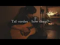 Download Lagu Tai Verdes - how deep? Live cover by doux he
