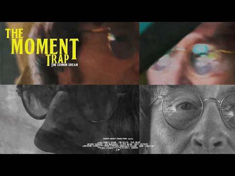 The Moment Trap - The Lennon Dream | Official Trailer
