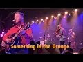 LIVE Something In The Orange - First Ever Live Performance