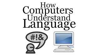 How Computers Understand Language