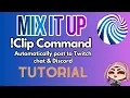 Twitch Clip Command Discord Twitch Mix It Up Tutorial Streamer Tutorials