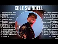 Cole Swindell Greatest Hits Full Album Full Album Top 10 Hits of All Time