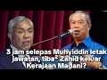 Lagu 3 jam selepas Muhyiddin letak jawatan, tiba² Zahid umum keluar Kerajaan?