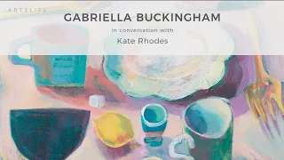 Gabriella Buckingham in conversation with Kate Rhodes from Art2Life