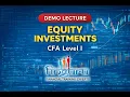 CFA Level I - Equity Investments
