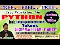 Free Workshop On PYTHON 31st Mar 9 00AM IST by Nagoor Babu
