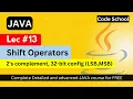 Shift operators in JAVA Bitwise operators in Java 2 s complement Java Tutorial