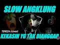 Lagu DJ KEKASIH YG TAK DIANGGAP VERSI SANTUY | REMIX ANGKLUNG🎶FULLBASS🔊2020 BY FERNANDO BASS
