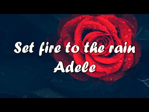 Download MP3 Adele - Set Fire To The Rain (Lyrics)