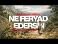 Lagu Ne Feryâd Edersin | Psychedelic Anatolian Rock