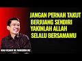 Lagu Jangan Pernah Takut Berjuang Sendiri Allah Selalu Bersamamu | Ngaji Filsafat - Dr. Fahruddin Faiz