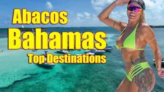 Top Places in the Abacos, Bahamas!