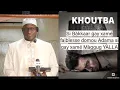 Download Lagu KHOUTBA Par le péché, l’homme reconnaît sa faiblesse et la grandeur d’Allah Oustaz Mor KEBE H.A