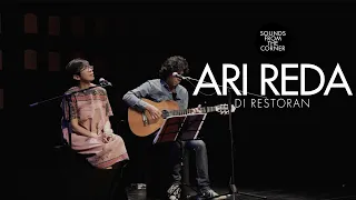 Download Ari Reda - Di Restoran | Sounds From The Corner Live #52 MP3