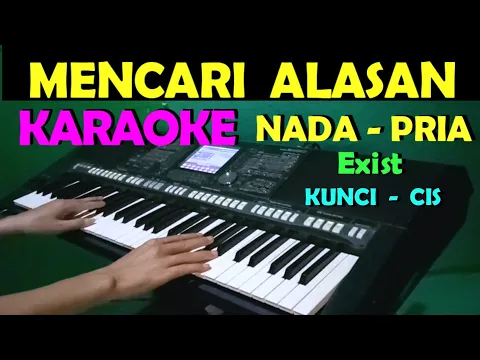 Download MP3 MENCARI ALASAN - Exist | KARAOKE NADA PRIA