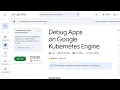 Debug Apps on Google Kubernetes Engine GSP736
