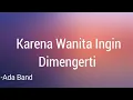 Download Lagu Karena Wanita Ingin Dimengerti   (ada band)