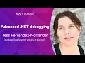 Advanced NET debugging - Tess Ferrandez-Norlander