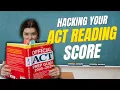 Hack Your ACT Reading Score EASY