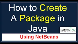 How to Create a Package in Java using Netbeans Java Tutorial Creating Packages in Java In Hindi
