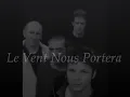 Noir Désir - Le Vent Nous Portera (lyrics)