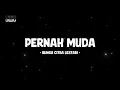 Download Lagu Bunga Citra Lestari - Pernah Muda - Lirik Lagu Lawas