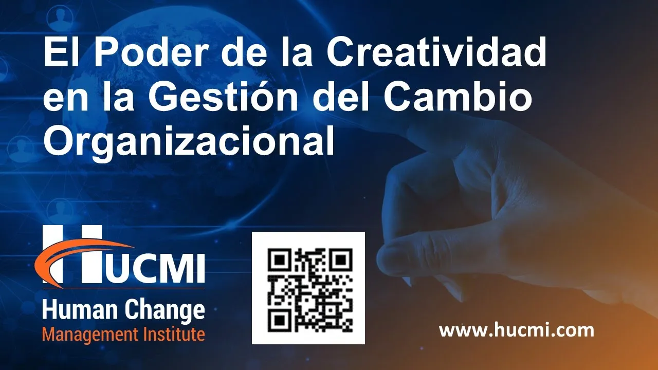EL PODER DE LA CREATIVIDAD EN LA GESTIÓN DEL CAMBIO ORGANIZACIONAL