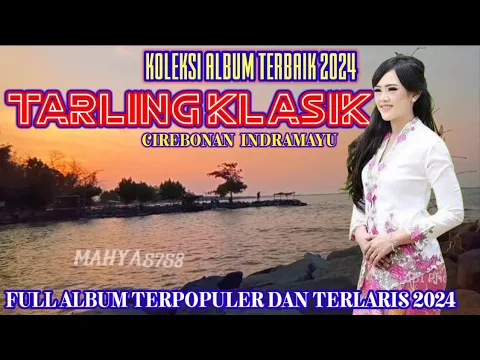 Download MP3 TARLING CIREBONAN INDRAMAYU TENGDUNG KLASIK POPULER 2024 BIKIN SEMANGAT ENAK DIDENGAR DIJAMIN 100%