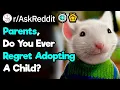 Have You Ever Regretted Adopting A Child