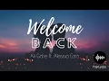 Ali Gatie - Welcome Back ft. Alessia Cara (Lyrics)