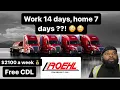 ROEHL gives you 7 days home time and up to 2100 a week a CDL School Insane