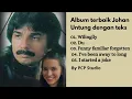 Download Lagu Album Terbaik Johan Untung lengkap dengan teks lagu