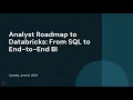 Analyst Roadmap to Databricks From SQL to End-to-End BI