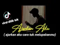Download Lagu AJARKAN AKU - ARVIAN DWI (ajarkan aku cara tuk melupakanmu) viral ditik tok cover agusriansyah